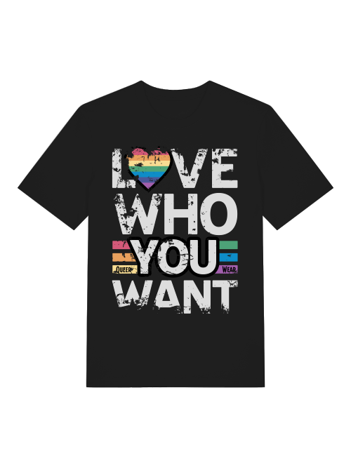 Love who you want T-Shirt Unisex